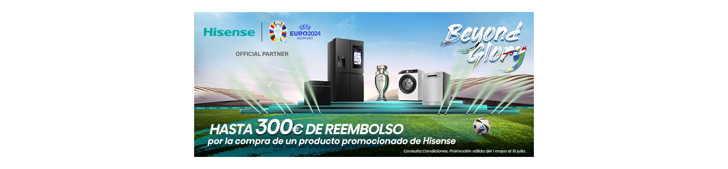 Nuevas promociones cashback de Hisense con reembolsos de hasta 300 euros