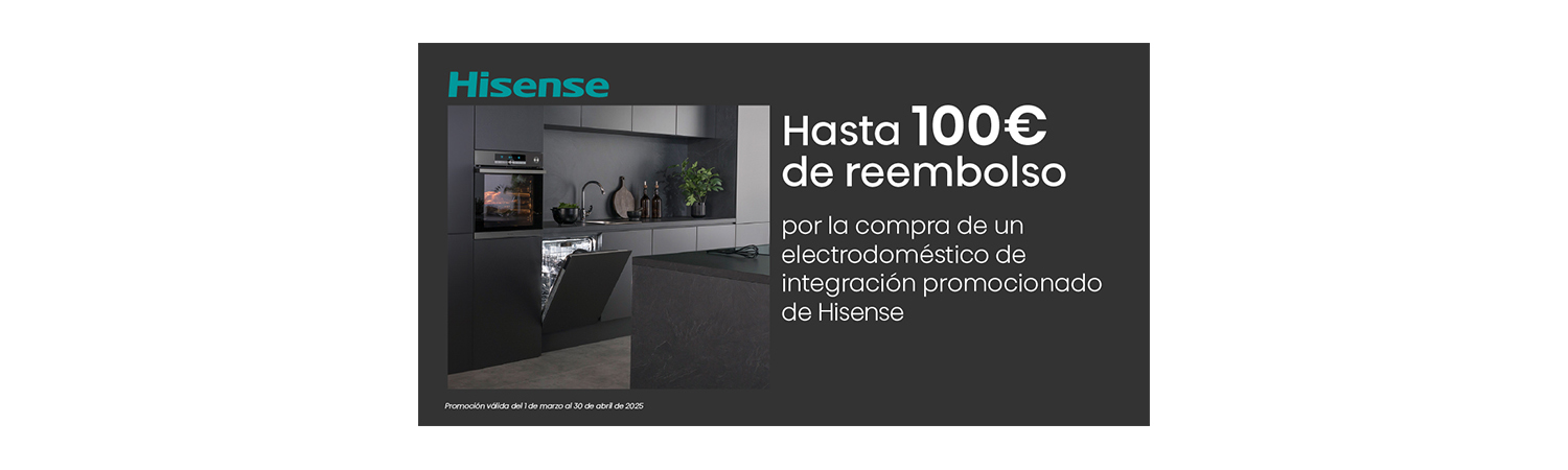 Hisense reembolsa hasta 100 euros por la compra de un electrodoméstico de integración
